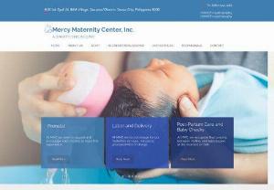 Mercy Maternity Center - Mercy Maternity Center, Inc. (MMC) was established in 1996 as a charity lying-in birthing center.  Located in Dacudao - Obrero, Davao City, Philippines, Mercy Maternity serves pregnant women and babies within greater Davao City as well as surrounding areas.