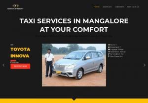 TAXI SERVICES IN MANGALORE - Our taxi services in Mangalore can be hired for inter-city travel as well. Book a cab and travel to nearby and far-off destinations in Karnataka.
