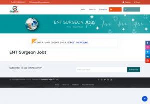 Best Jobs for ENT Surgeon | ENT Surgeon Vacancy | ENT Surgeon Jobs In India - Jobs for ENT Surgeon Available on ozajobs, India\'s Healthcare job search engine. everyday ENT Surgeon Jobs are published. If you are in search of ENT Surgeon Jobs in India then you are at the right place.