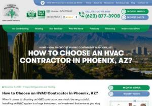How to Choose an HVAC Contractor in Phoenix - Are you looking for an HVAC contractor in Phoenix, AZ? Here you will get to know the tips on how to choose an HVAC Contractor in Phoenix, AZ.