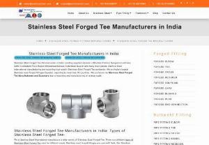 Stainless Steel Forged Tee - Stainless Steel Forged Tee Manufacturers in India. Leading suppliers dealers in Mumbai Chennai Bangalore Ludhiana Delhi Coimbatore Pune Rajkot Ahmedabad Kolkata Hyderabad Gujarat and many more places. Sachiya Steel International manufacturing and exporting high quality Stainless Steel Forged Tee worldwide. We are India\'s largest Stainless steel forged fittingss Exporter, exporting to more than 85 countries.