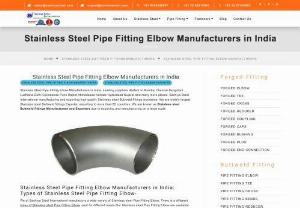 Stainless Steel Pipe Fitting Elbow - Stainless Steel Pipe Fitting Elbow Manufacturers in India. Leading suppliers dealers in Mumbai Chennai Bangalore Ludhiana Delhi Coimbatore Pune Rajkot Ahmedabad Kolkata Hyderabad Gujarat and many more places. Sachiya Steel International manufacturing and exporting high quality Stainless steel Buttweld fittings worldwide. We are India\'s largest Stainless steel Buttweld fittings Exporter, exporting to more than 85 countries.