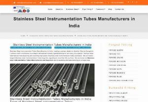 Stainless Steel Instrumentation Tubes - Stainless Steel Instrumentation Tubes Manufacturers in India. Leading suppliers dealers in Mumbai Chennai Bangalore Ludhiana Delhi Coimbatore Pune Rajkot Ahmedabad Kolkata Hyderabad Gujarat and many more places. Sachiya Steel International manufacturing and exporting high quality Stainless steel Instrumentation Tubes worldwide. We are India\'s largest Stainless steel Instrumentation Tubes Exporter, exporting to more than 85 countries.
