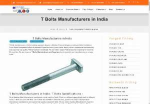 T Bolts - T Bolts manufacturers in India. Leading suppliers dealers in Mumbai Chennai Bangalore Ludhiana Delhi Coimbatore Pune Rajkot Ahmedabad Kolkata Hyderabad Gujarat and many more places. Sachiya Steel International manufacturing and exporting high quality T Bolts Fasteners worldwide. We are India\'s largest T Bolts Exporter, exporting to more than 85 countries. We are known as T Bolts Manufacturers and Exporters due to exporting and manufacturing on a large scale.