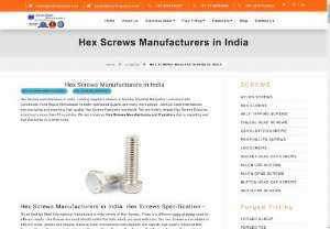 Hex Screws - Hex Screws manufacturers in India. Leading suppliers dealers in Mumbai Chennai Bangalore Ludhiana Delhi Coimbatore Pune Rajkot Ahmedabad Kolkata Hyderabad Gujarat and many more places. Sachiya Steel International manufacturing and exporting high quality Hex Screws Fasteners worldwide. We are India\'s largest Hex Screws Exporter, exporting to more than 85 countries. We are known as Hex Screws Manufacturers and Exporters due to exporting and manufacturing on a large scale.