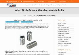 Allen Grub Screws - Allen Grub Screws manufacturers in India. Leading suppliers dealers in Mumbai Chennai Bangalore Ludhiana Delhi Coimbatore Pune Rajkot Ahmedabad Kolkata Hyderabad Gujarat and many more places. Sachiya Steel International manufacturing and exporting high quality Allen Grub Screws Fasteners worldwide. We are India\'s largest Allen Grub Screws Exporter, exporting to more than 85 countries.