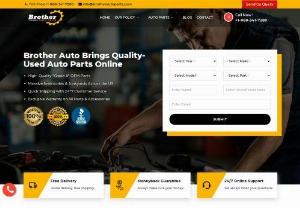 Brother Auto Parts - Find Quality Used Engines. Brothers Auto Parts for sale of Low Mileage Car Engine,