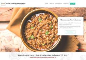 5% Off - Home Cooking - Hungry Kyaa Wyndham Vale Menu, VIC - Visit our official website Home Cooking-Hungry Kyaa Wyndham VIC. Get Delicious Hungry Kyaa food with 5% Off Use Code OZ05. Try your Favourite Food at Home Cooking-Hungry Kyaa. Order Now!!