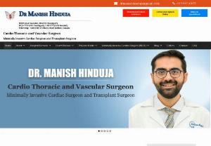 Best cardiac surgeon in mumbai - Dr. Manish Hinduja is one of the best heart surgeons in Mumbai. He has experience of more than 10 years with more than 7,000 successful heart surgeries till date. Dr. Manish Hinduja presently is associated with Fortis Hospitals, Mulund, Mumbai and Hiranandani Fortis Hospital, Vashi, Navi Mumbai as Consultant cardiothoracic and vascular surgeon.He is one of the few heart specialists in Mumbai with expertise in total arterial bypass surgery and minimally invasive cardiac surgery. Dr. Hinduja is...