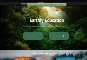 Earthly Education - Earthly Education brings accurateinformation about nature, climate and the environment to all of humanity so that we can all make informed decisions about our actions.