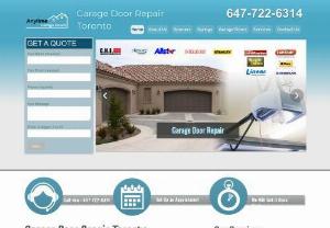 Anytime Garage Doors Toronto - We are the most reputable company in town when it comes to garage door repair. We provide various services, such as garage door opener replacement, cable or track repair, and preventative maintenance. Our knowledgeable technician will come over and get your garage door back in good shape. Phone : 647-722-6314