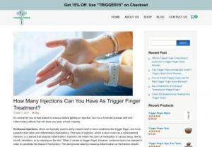 How Many Injections Can You Have as Trigger Finger Treatment? - Study, either the injections works better for trigger finger or not. And learn how many injections can you have as trigger finger treatment?