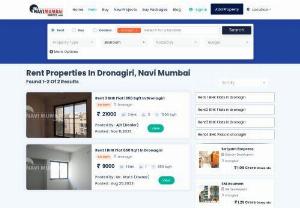Properties, Flats For Rent In dronagiri - Properties For Rent In dronagiri, Navi Mumbai in your Budget. Rent 1 BHK, 2 BHK, 3 BHK Flats in dronagiri Navi Mumbai. Furnished, SemiFurnished, Verified Properties.