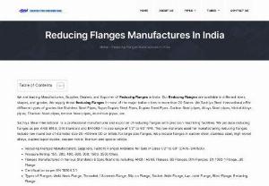 Reducing Flanges - We are leading Manufacturers, Supplier, Dealers, and Exporter of Reducing Flanges in India. Our Reducing Flanges are available in different sizes, shapes, and grades. We supply these Reducing Flanges in most of the major Indian cities in more than 20 States. We Sachiya Steel International offer different types of grades like Stainless Steel Pipes, Super Duplex Steel Pipes, Duplex Steel Pipes, Carbon Steel pipes, Alloys Steel pipes, Nickel Alloys pipes, Titanium Steel pipes, Inconel Steel pipes.