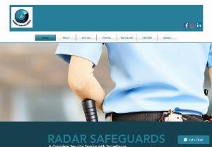 RADAR SAFEGUARDS - Radar Safeguards provide security and manpower services. Faridabad, Haryana based company.
Deals in all type of industries