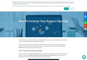 How To Increase Your Surgery Sign-Ups - Along with hospital advertisement & medical marketing, one should focus on quality products, customer excellence & engagement to increase surgery sign-ups.