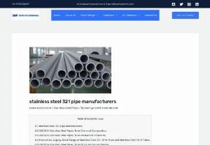 stainless steel 321 pipe - Sachiya Steel International is one of the leading stainless steel 321 pipe manufacturers in India, We have stock of stainless steel 321H seamless pipes, and stock of over 50 tons in stainless steel 321 welded pipes. Sachiya Steel International  is one of the largest stainless steel 321 pipe supplier in India. Our products include stainless steel 321 seamless tubes, stainless steel 321 welded tubes, SS 321 capillary tubes and SS 321 large diameter fabricated pipes. We supply a large...