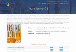 Transformer Oil - We are one of the reckoned manufacturer of internationally benchmarked grades of high performance Transformer Oils based in India that are more environment friendly and of high performance with higher oxidation stability, lower gassing tendency and non corrosive with ultra low levels of sulphur.