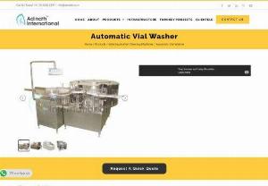 Automatic Vial Washer - Automatic Vial Washer is uses for the washing of pharmaceutical glass vials. Machine is having six washing station for complete inner & outer washing of pharmaceutical glass vials. This model is most suitable for the online untouched aseptic filling line.
