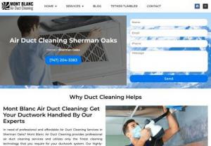 Hire Air Duct Cleaning Sherman Oaks - Have you been experiencing dust problems with your air duct for a long time? we can help! Mont Blanc air duct cleaning technicians are able to perform all types of air duct cleaning services at Sherman Oaks.