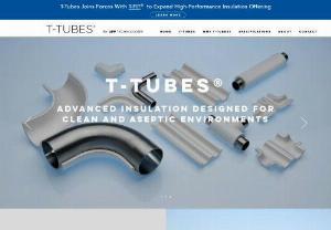 T-Tubes by UFP Technologies - T-Tubes are an advanced insulation system specifically developed for process lines in clean aseptic environments.