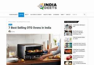 Best OTG in India - It's time to switch from the conventional ways of cooking to the modern style. With the best OTG in India, you can treat your family to those mouth-watering restaurant recipes at home. Whether baking or grilling, it is just a matter of minutes if you have an Oven Toaster Grill in your kitchen.