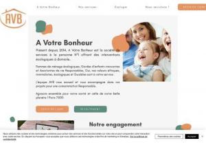 AVB Recrutement - AVB [A Your Bonheur] is a personal services company. We are recruiting: housekeeper, childcare, carers and administrators. Recruitment on a permanent or work-study basis.