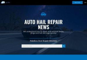 Auto Hail Repair News - Do you have auto hail damage? Find an auto hail repair specialist near you and get your hail damage fixed quickly.