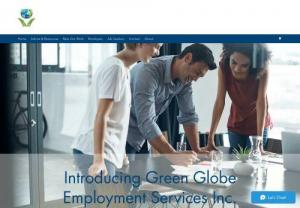 Green Globe Employment Services Inc. - Green Globe Employment Services Inc. primarily focuses on hospitality, packaging and Manufacturing Industry. We provide general labours, forklift operators, warehouse associates to packaging and manufacturing companies and servers, bartenders, cleaners, dishwashers to banquet halls and restaurants.