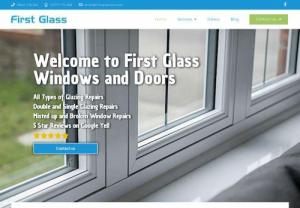 First Glass - At First Glass, should you require any window and doors replacements and repairs, look no further, our team of specialists can help. Our professionals have a wealth of experience when it comes to providing windows and doors services to domestic properties. What's more is our team have the skills and knowledge necessary to carry out not only an efficient service, but the highest standard of repairs and replacement windows and doors.