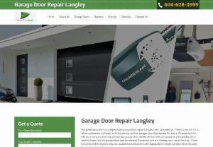 Garage Door Repair Langley BC - Garage Door Repair Langley BC carries out inexpensive garage door repairs and services that can surely put our customers at ease. With our technicians' skills and knowledge, they can perform speedy repairs with outstanding quality. We also have other services like regular maintenance, door opener installation, overhead garage door replacement, remote control reprogramming, and so on. Call 604-628-0599