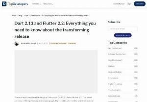 Know about the Dart & Flutter Update - Let us look at a few crucial developments which set these updates about Dart and flutter apart from their predecessors.