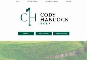 Cody Hancock Golf - Cody Hancock provides in-person lessons at Sturgeon Valley Golf & Country Club as well as remote coaching to anywhere in the world!