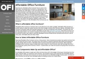 Affordable Office Furniture - The Affordable Office Furniture guide provides you with detailed information about how to affordably acquire desks, conference tables, cubicles, office chairs and other office furniture for your home or business.