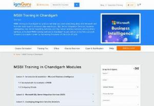 MSBI Training in Chandigarh - IgmGuru offers Best MSBI Training in Chandigarh. MSBI Course in Chandigarh has been designed to makes you master in Business Intelligence and Data mining tools and in line with Certification exam MSCE (70-467), So Candidate passes the exam in the first attempt. This course is suitable for those candidates who are interested in creating real-world integration, analytical, and reporting applications with MSBI.