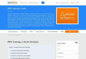 RPA Training in Kochi - IgmGuru offers one the best RPA Training in Kochi. The RPA Course in Kochi by IgmGuru is planned to assist users in dynamic learning about Robotic Process Automation.