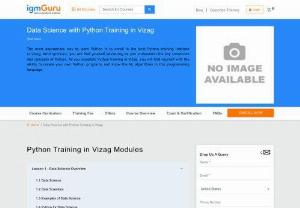 Data Science with Python Training in Vizag - IgmGuru offers Data Science with Python Training in Vizag. Data Science with Python Course in Vizag has been designed after consulting with industry expert.