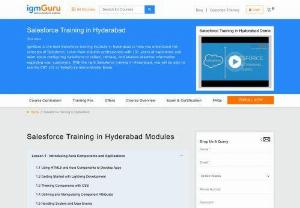 Salesforce Training in Hyderabad - IgmGuru offers one of the best Salesforce Training in Hyderabad. Salesforce Course in Hyderabad is designed as per the latest Salesforce certification exam. This Course helps you apply the most basic and advanced skills in leveraging the data modeling and Salesforce platform to enhance the development of crucial business logic and the application's UI
