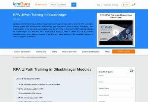 RPA UiPath Training in Dilsukhnagar - IgmGuru offers one of the Best UiPath Training in Dilsukhnagar. RPA UiPath Course in Dilsukhnagar has been designed to assist users in dynamic learning of Robotic Process Automation, to gain a working knowledge of RPA and independently design and develop RPA solutions to increase the efficiency of the organization. This course provides a proficient understanding of screen scraping with UiPath, UiPath coding & debugging, Workflow & Citrix manipulation, user interface automation, and creating.