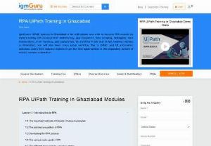 RPA UiPath Training in Ghaziabad - IgmGuru offers one of the Best UiPath Training in Ghaziabad. RPA UiPath Course in Ghaziabad has been designed to assist users in dynamic learning of Robotic Process Automatio