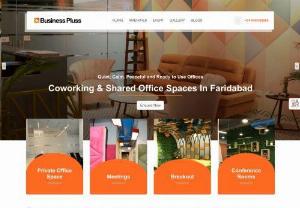 Coworking Space in Faridabad - Business Pluss Provides you the Best Coworking space in Faridabad and If you want to start your work with a Shared office space in Faridabad so you can Contact Us we have the best Office Space, Dedicated Desks, and Conference room at affordable prices.
