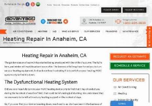 Heating Repair in Anaheim, CA� - Need heating services in Anaheim, CA�and surrounding areas? Advantage HVAC provides the best services for AC repair in Anaheim, CA�and surrounding areas. Call now!