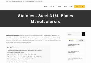 Stainless Steel 316L Plates - Sachiya Steel International is a leading stockholder, supplier and manufacturer of stainless steel 316L plates in size range of 6mm to 50mm, as per ASTM A240 specification. We can supply cut to size 316L stainless steel plates, with both narrow and wide widths. All stainless steel 316L plate and sheet is hot-rolled as a first rolling step, after which it is annealed in order to attain homogeneous material characteristics.