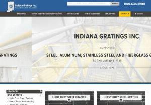 Indiana Gratings, Inc. - Indiana Gratings is the premier gratings supplier in the industry for the Midwest and Southeastern United States. We also provide architectural design quality aluminum metal hand rails and other decorative metal products to a nationwide market.