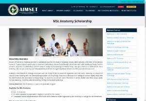 MSc Anatomy Scholarship | Scholarship Exam for MSc Anatomy | Anatomy Scholarship - Get the Scholarship for MSc Anatomy. Scholarship examination for the students, who are aspiring to study in MSc Anatomy. Apply Scholarship for MSc Anatomy.