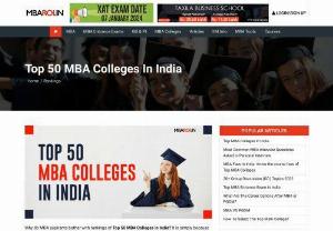 Top 50 MBA Colleges in India | Top 50 Business Schools - Here is the List of Top MBA COlleges in India. These Top 50 Business Schools list Includes IIMS, Indian School Of Business, NMIMS School Of Business Management, Mumbai	, Taxila Business School