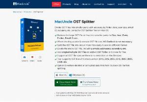 Split OST Files on Mac Machine - Simple yet effective application to split OST files on mac OS. Divide large OST files into smaller parts with accurate results. The application support all Mac OS above 10.8 Mountain Lion.