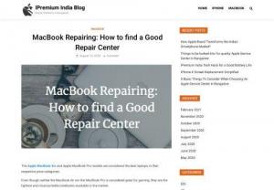 MacBook Repairing: How to find a Good Repair Center - Always concerned about handing over your Apple device for repair is to give it for repair in an authorized service center only