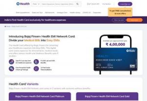 Bajaj Health EMI Card - Bajaj Finserv Health offers Health EMI Card with a lot of benefits, including paying your medical bills on low-cost EMIs. Visit Now!!