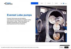 Everest lobe pumps - Our company has been offering Lobe pumps for a long time that are designed specially for cosmetics, pharmaceuticals and food industry.